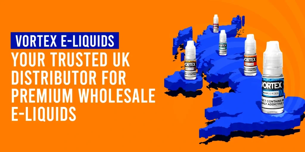 Your Trusted UK Distributor for Premium Wholesale Vortex E-Liquids
