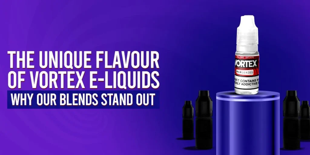The Unique Flavour of Vortex E-liquids