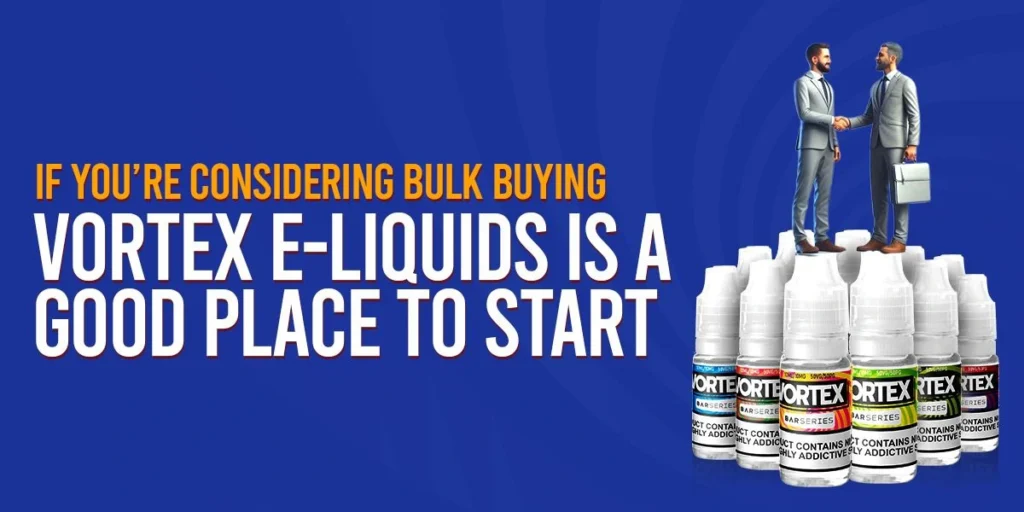Vortex E-liquids is a Good Place to Start