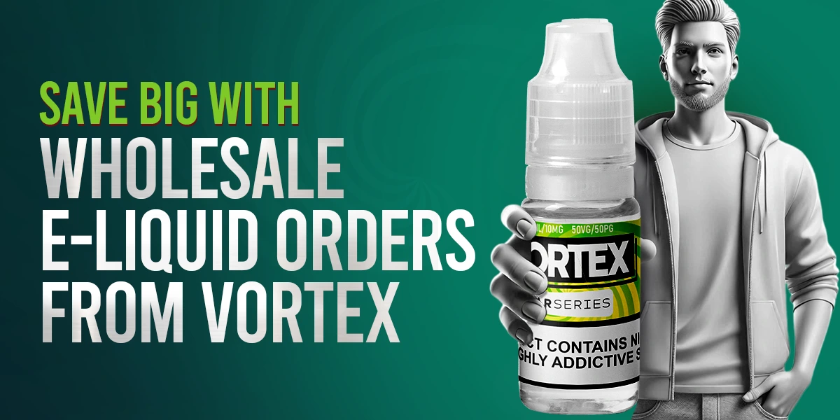 Wholesale E-liquid Orders